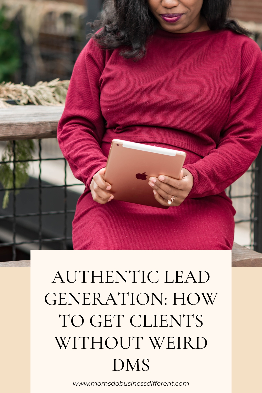 Authentic lead generation for busy moms