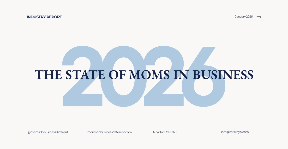 2026 State of Moms in Business Report